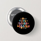 Lebendes Lachen Lexapro Groovy Psychische Therapie Button (Vorne & Hinten)