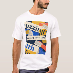 Lebendig summend, Retro-Typografie-Collage T-Shirt