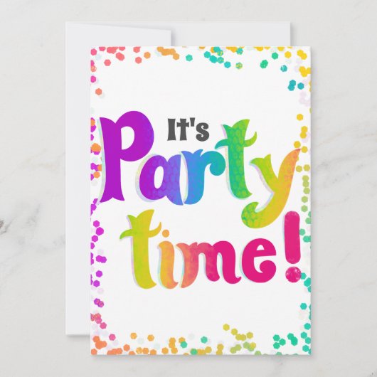 Lebendige Confetti Es ist Party Zeit! Celebration Einladung (Vorderseite)