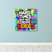 Lebendige Gradient-Typografische Create Heroes  Leinwanddruck (Insitu (Holzboden))