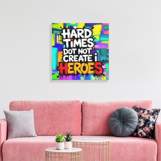 Lebendige Gradient-Typografische Create Heroes  Leinwanddruck (Insitu (Wohnzimmer))