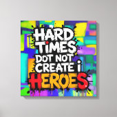 Lebendige Gradient-Typografische Create Heroes  Leinwanddruck (Vorderseite)