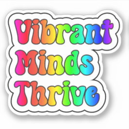 Lebendige Minds Thrive Rainbow Neurodiversity Aufkleber