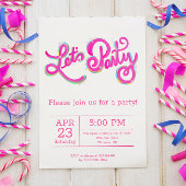 Lebendige Rosa Iridescent Let's Party Celebration Einladung