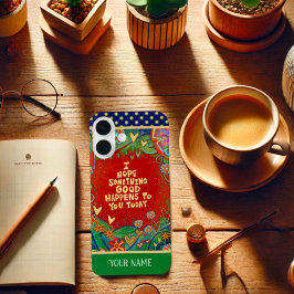 Lebendiger Name für etwas Gutes Zitat iPhone 16 Hülle