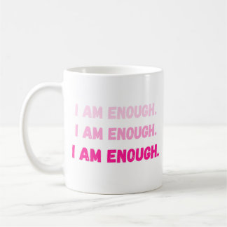 Lebendiges Pink Ich Bin Genug Selbstwert-Affirmati Kaffeetasse