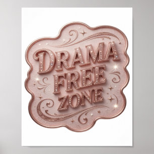 Lebendiges Pinkes DRAMA-FREIE ZONE Künstlerisches Poster