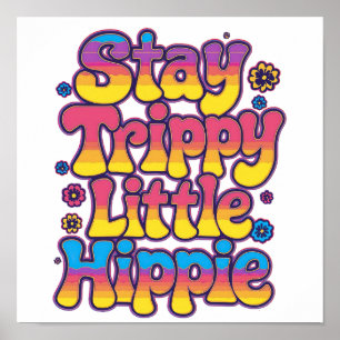 Lebendiges Regenbogen Bleib Trippy Hippie Zitat Poster