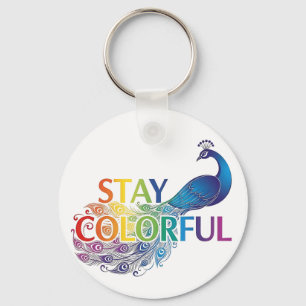 Lebendiges "Stay Colorful" Pfau Motivational Schlüsselanhänger