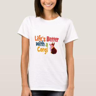 Lebens besser mit einem Corgi mit Corgi T-Shirt