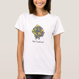 Lebens erschwert 3 T-Shirt