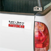 Lebens groß, wenn Sie der Barkeeper sind Autoaufkleber (Auf Lkw)