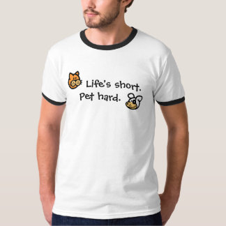 Lebens kurz. , Pet Zwangsarbeit T-Shirt