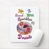 Lebensaccessoires sind süß mit Funken von Donuts Mousepad (Mit Mouse)