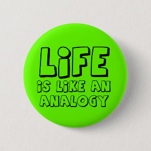 Lebensanalogie Lustiger Knopf Humor Button
