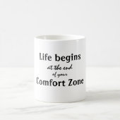 Lebensanfang Comfort Zone Zitat Kaffeetasse (Mittel)