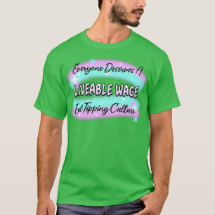 Lebensarbeitsende - Tipping Culture T-Shirt