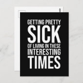 Lebenserwartung in diesen interessanten Zeiten Postkarte (Vorne/Hinten)