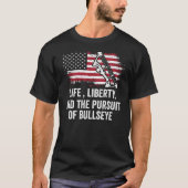 Lebensfreiheit und das Streben nach Bullseye-T - S T-Shirt (Vorderseite)