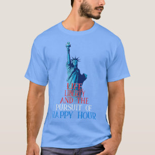 Lebensfreude Streben nach Happy Hour 4. Juli Drink T-Shirt