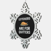 Lebensläufe sind für Quitters kreativ Lässig Schneeflocken Zinn-Ornament (Rechts)