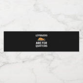 Lebensläufe sind für Quitters kreativ Lässig Wasserflaschenetikett (Einzelnes Label)