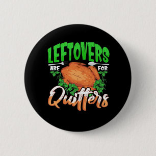 Lebensleftovers sind für Quitys - Erntedank Christ Button