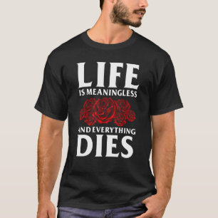 Lebenslinie Memento Mori ohne Bedeutung für Lebens T-Shirt
