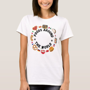 Lebensmittel auf der ganzen Welt T-Shirt