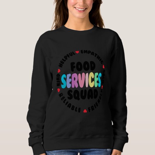 Lebensmittelversorgungsstaffel Cafeteria-Mannschaf Sweatshirt (Vorderseite)
