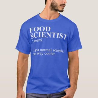 Lebensmittelwissenschaftler Funny Cooking Science T-Shirt