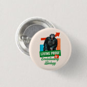 Lebensnachweis der Evolutionsbiologie Funny Chimp Button (Vorne & Hinten)