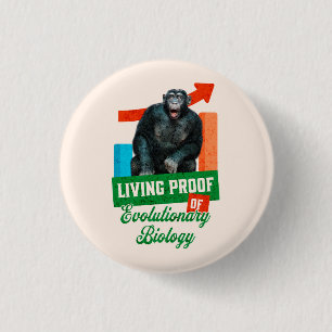 Lebensnachweis der Evolutionsbiologie Funny Chimp Button