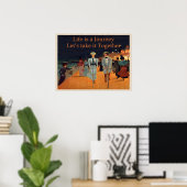 Lebensreise, lass sie uns gemeinsam gehen viktoria poster (Heimbüro)
