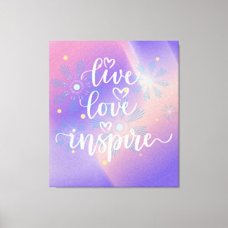 Lebensweisheit: Live, Liebe und Inspirationszitat Leinwanddruck