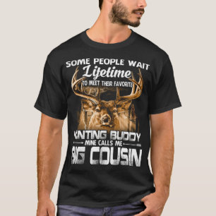 Lebenszeit Jagd Buddy Mine nennt mich BIG COUSIN F T-Shirt