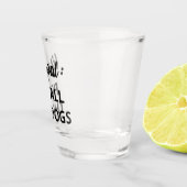 Lebensziel: Alle Hunde füttern Schnapsglas (Rechts)