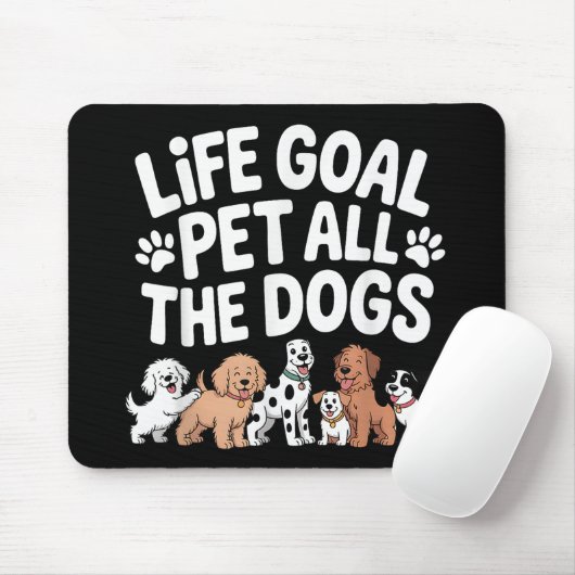 Lebensziel: Alle Hunde streicheln Lustiger Hundebe Mousepad (Mit Mouse)