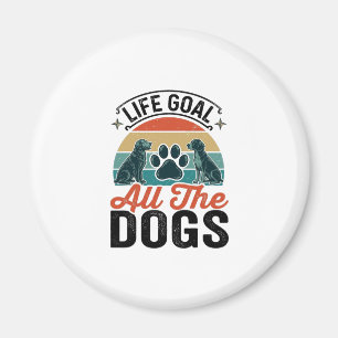 Lebensziel Alle Hunde Vintage-Hundefreund-Design_1 Magnet