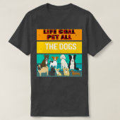 Lebensziel Haustier all die Hunde Shirt Hund Pet L (Design vorne)