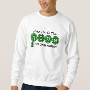 Leber-Krebs HOFFNUNG 6 Sweatshirt