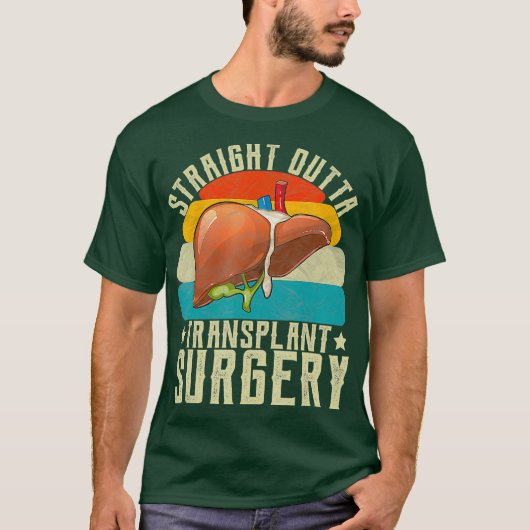 Leber Straight Outta Transplantation Operation Sur T-Shirt (Vorderseite)