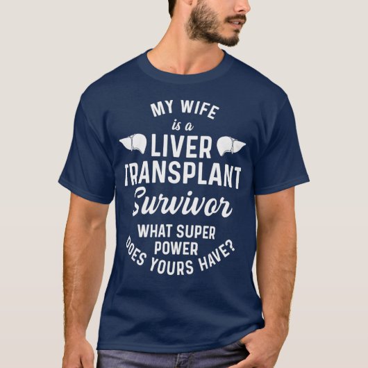 Lebertransplantation Ehefrau T-Shirt (Vorderseite)
