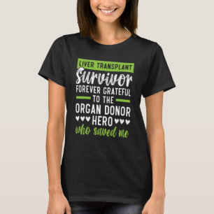 Lebertransplantation Organsystem Empfängerorgan T-Shirt