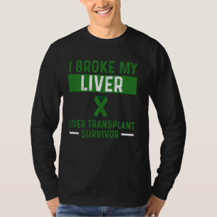 Lebertransplantation Überlebende Loyal Organ Warri T-Shirt