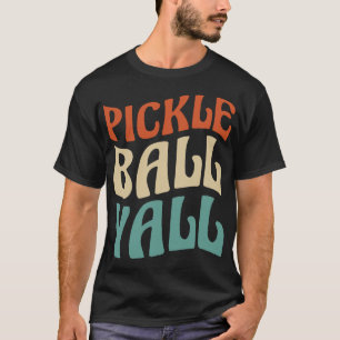 Lebhafte Pickle Ball Yall Typografie T-Shirt