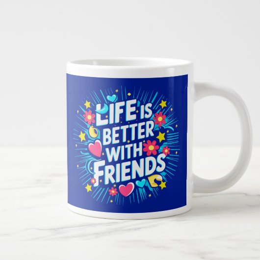 Lebhafte Typografie feiert die Freude der Freunde Jumbo-Tasse (Rechts)