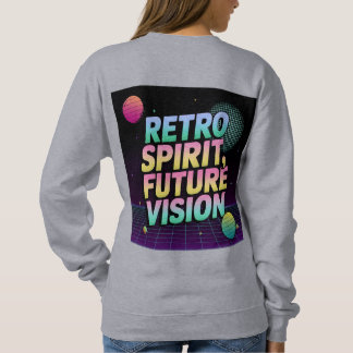 Lebhafte Typografie "Retro Spirit, Future Vision" Sweatshirt