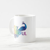 Lebhafter "Bleibe Colorful" Peacock Motivierend Kaffeetasse (Vorderseite Links)