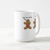 Lebkuchenmänner geben mir einen Mann, der dumm uma Kaffeetasse (VorderseiteRechts)